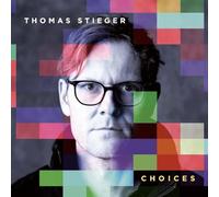 Thomas Stieger - Choices (180g Lp)