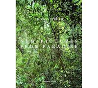 Thomas Struth: New Pictures from Paradise