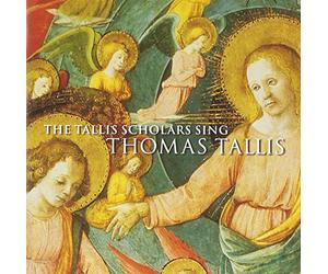 Thomas Tallis : the Tallis Scholars Sing Thomas Tallis (500e Anniversaire)