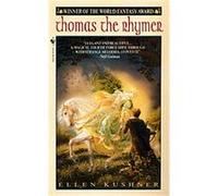 Thomas the Rhymer Ellen Kushner (Auteur)