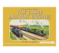 Thomas the Tank Engine: The Railway Series: The Three Railway Engines (Classic Thomas the Tank Engine) Awdry, Rev W (Auteur)