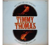 Thomas, Timmy - Why Can't We Live Together