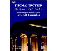 Trotter - Thomas Trotter-The Tradition-Virtuoso Organ Showpieces from Town Hall, Birmingham (DVD & CD Set) [Import]