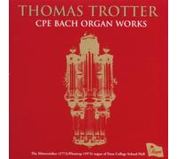 Thomas Trotter(the Mitterreither (1773 - Cpe Bach-Organ Works
