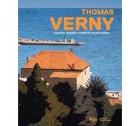 Thomas Verny. Vues d'ici, paysages d'auprès et figures intimes