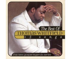 Thomas Whitfield - New Gospel Legends: The Best of Thomas Whitfield