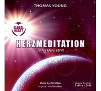 Thomas Young - GLOBAL HEART HERZMEDITATION - Jedes Herz zählt