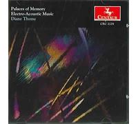 Thome - Palaces of Memory/Electro-Acoustic Music