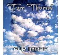 Thomee, Tom - Fur Immer [Import]