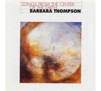 Thompson, Barbara: Songs From The Center Of The Earth
