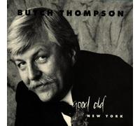 Thompson, Butch - Good Old New York-88's