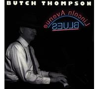 Thompson, Butch - Lincoln Avenue Blues
