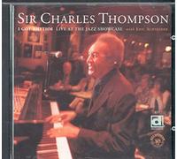 Thompson, Charles Sir - I Got Rhythm Live at The Jazz