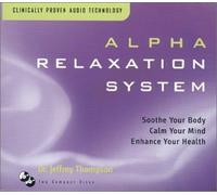 Thompson, Dr. Jeffrey - Alpha Relaxation System