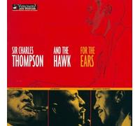 Sir Charles Thompson – For the Ears – Vanguard