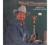 Thompson, Hank - Here's to Country Music