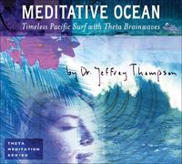 Thompson Jeffrey - Meditative Ocean Timeless Pacific Surf