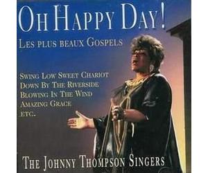 Thompson,Johnny Singers - Oh,Happy Day [Import]