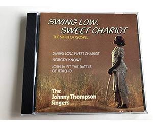 Thompson,Johnny Singers - Swing Low,Sweet Chariot