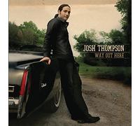 Thompson,Josh - Way Out Here