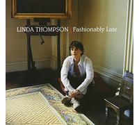 Thompson, Linda - Fashionably Late