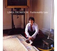 Thompson, Linda - Fashionably Late