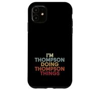 Thompson Name Thompson Personalized Name First Given Coque pour iPhone 11