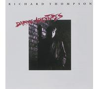 Thompson, Richard - Daring Adventures [Import]