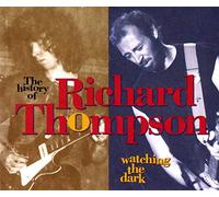 Thompson, Richard - Watching The Dark
