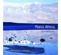 Thompson, Robert Scott - Poesis Athesis