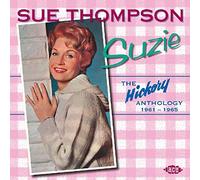 Sue Thompson – Suzie: Hickory Anthology – Import