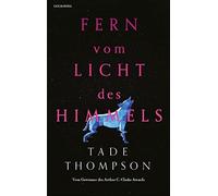 Thompson, T Fern Vom Licht Des Himmels - (German Import) Book NEUF