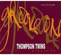 Thompson Twins - Groove on/Queer