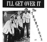 Thompsons - I'll Get Over It [Vinyl]