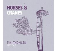 Tini Thomsen Horses & Cranes (CD) Album (Jewel Case)