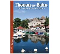 Thonon-Les-Bains - Des Origines À Nos Jours