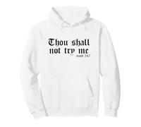 Thopu Shall Not Try Me - Humeur 24/7 (Drôle) Sweat à Capuche