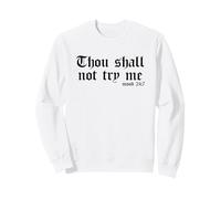 Thopu Shall Not Try Me - Humeur 24/7 (Drôle) Sweatshirt