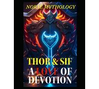 Thor and Sif - A Story Of Love And Devotion In Norse Mythology