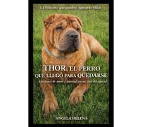 THOR: El perro que llegó para quedarse