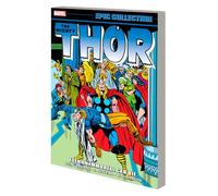 THOR EPIC COLLECTION: EVEN AN IMMORTAL CAN DIE