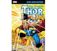 THOR EPIC COLLECTION: THE DARK GODS