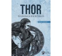 Thor - Introduction au dieu du Tonnerre - Vikki Bramshaw - Danae Editions - broché - Essai
