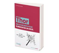 Thor ses 24 secrets pour surmonter un deuil - Ludmilla Guillet - L'etudiant Pratique - broché - Guide