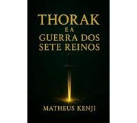 Thorak e a guerra dos sete reinos