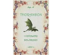 Thorandon: I Cavalieri Del Drago