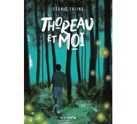 Thoreau et moi - Cédric Taling - Rue De L'echiquier - broché - Bande dessinée