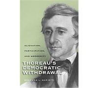 Thoreau's Democratic Withdrawal, Studies in American Thought And Culture Shannon L. Mariotti (Auteur)