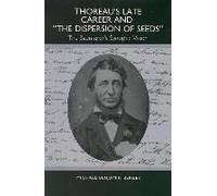 Thoreau's Late Career And The Dispersion Of Seeds