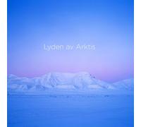 Thoresen / Arktisk Filharmoni - Lyden Av Arktis (The Sound Of The Arctic) [Super-Audio Cd] With Blu-Ray Audio